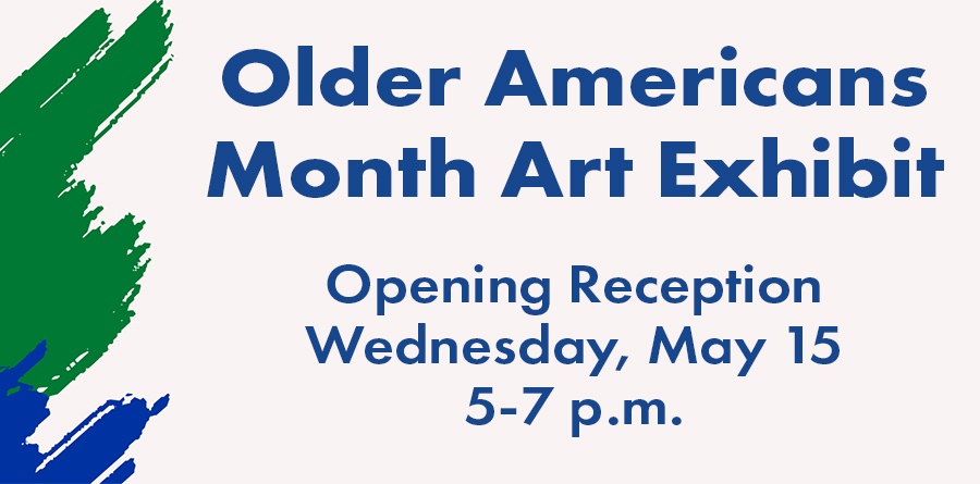 graphic of 2024 Older Americans Month Art Exhibit